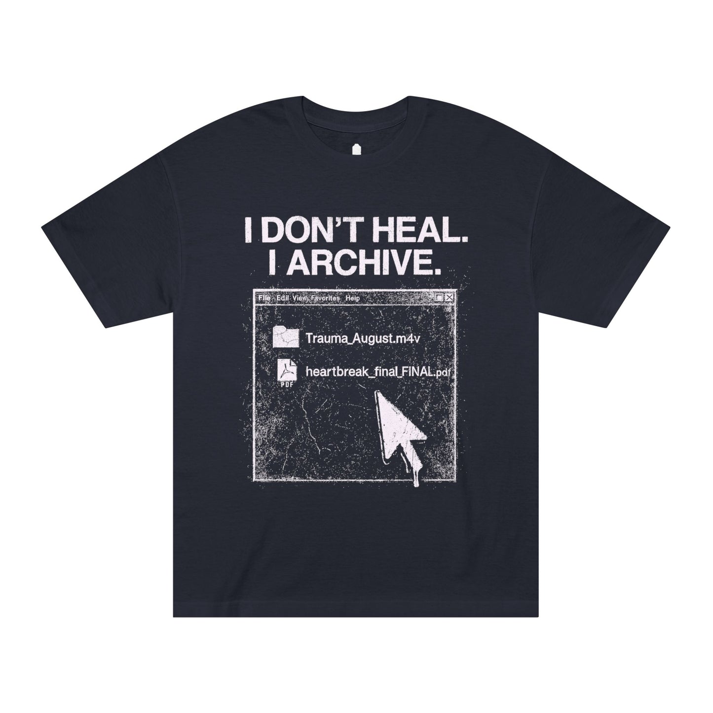 I Don't Heal, I Archive Tee