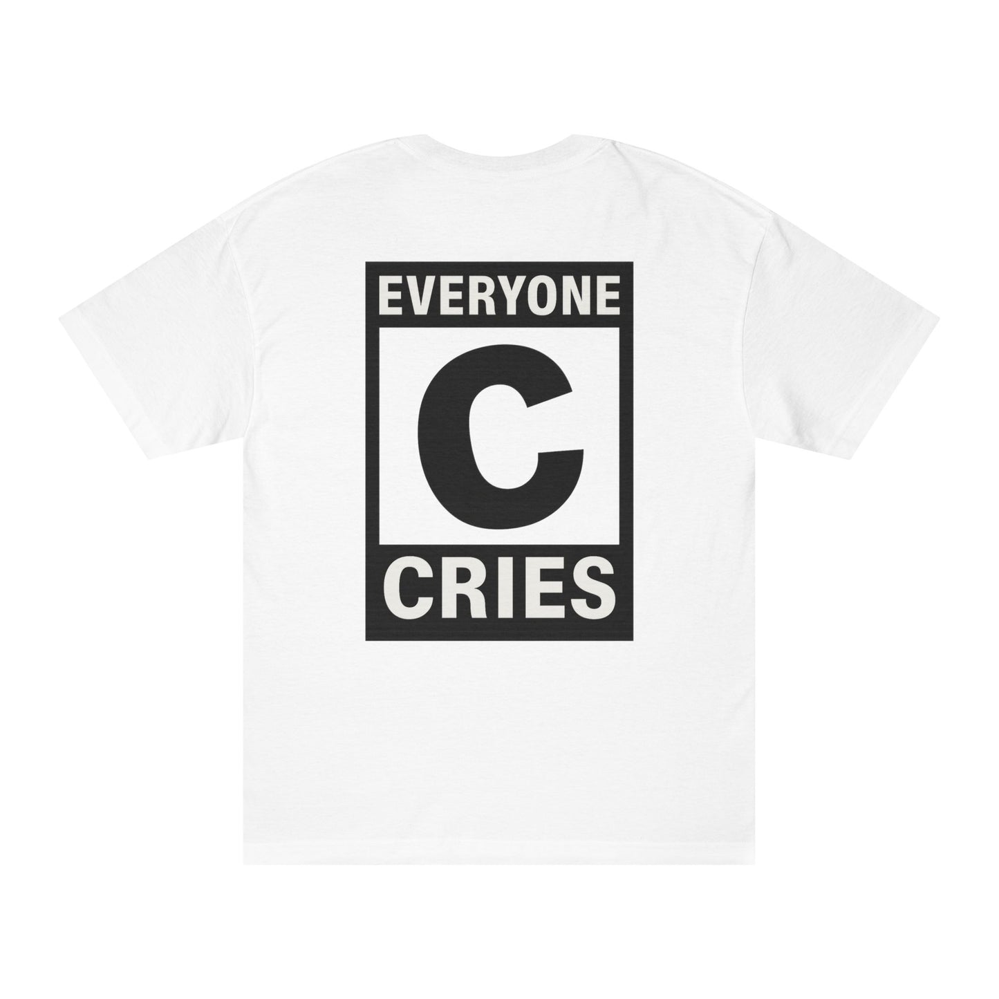 Everyone Cries Tee