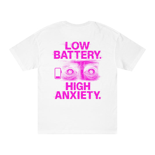 Pink Low Battery, High Anxiety  Tee WHITE