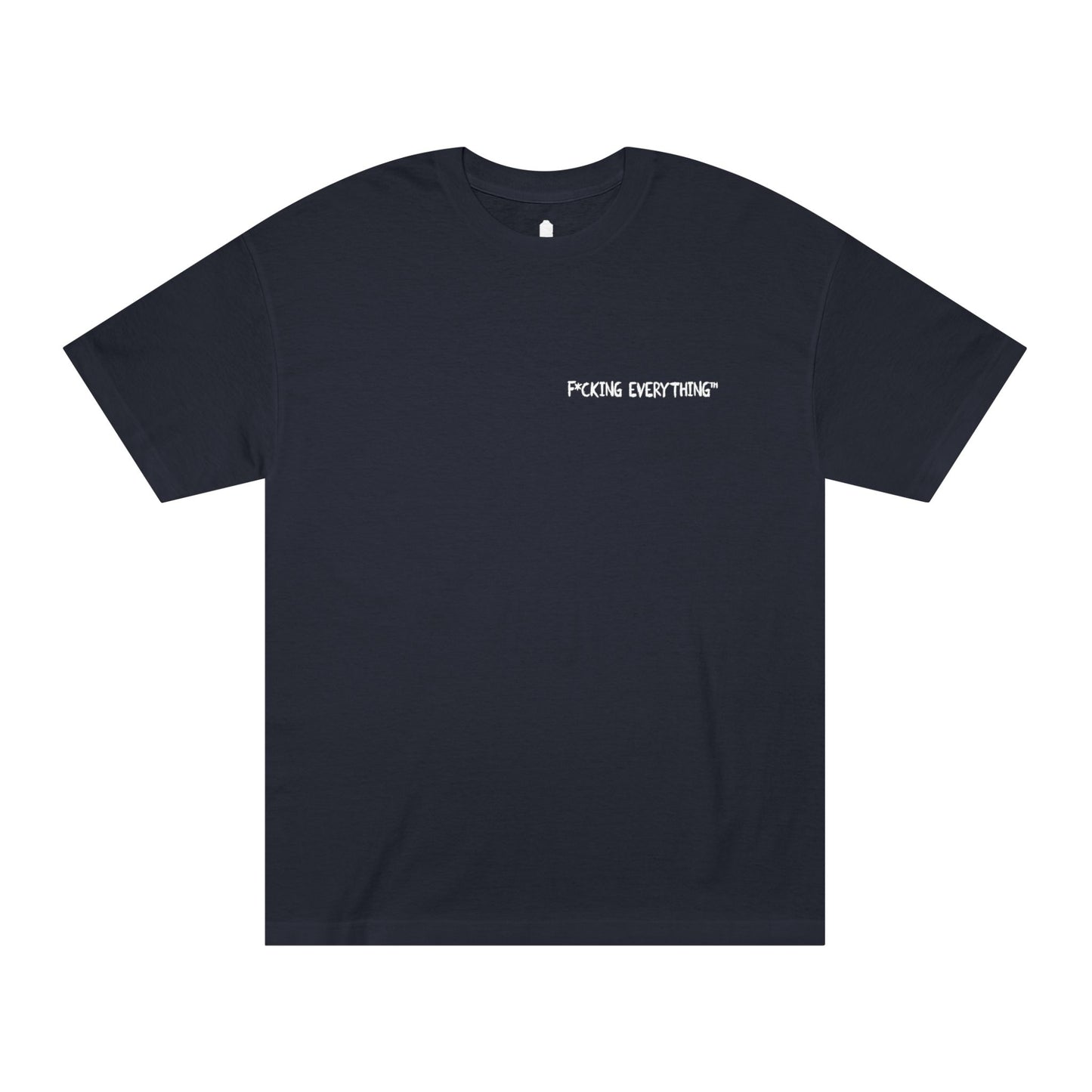 Black F**** Everything Tee