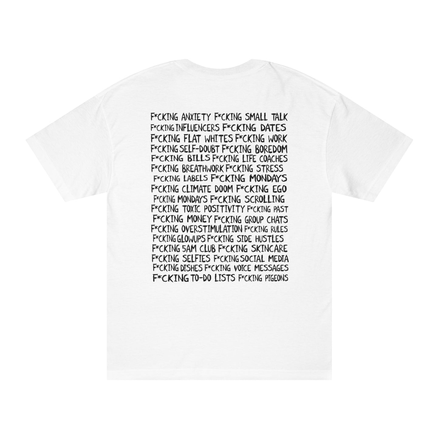 White F**** Everything Tee