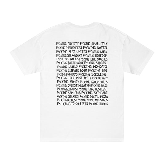 White F**** Everything Tee