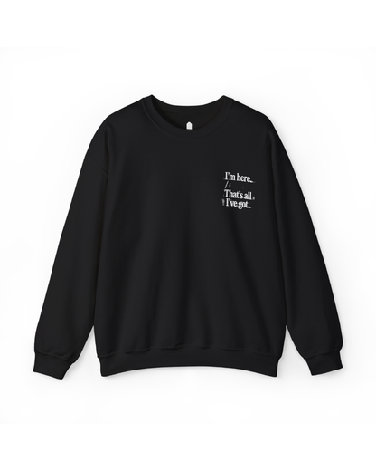 I'M HERE SWEATER